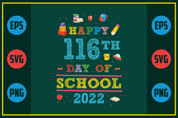 Happy 116th Day of School Graphics for Crafts and Creative Projects