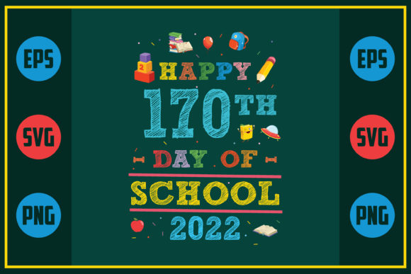 Happy 170th Day of School 2022 Graphics for Crafts
