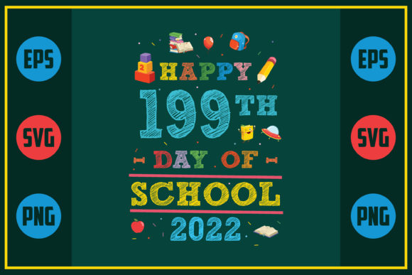 Happy 199th Day of School 2022: A Versatile Graphic Design Asset for Crafts and Marketing