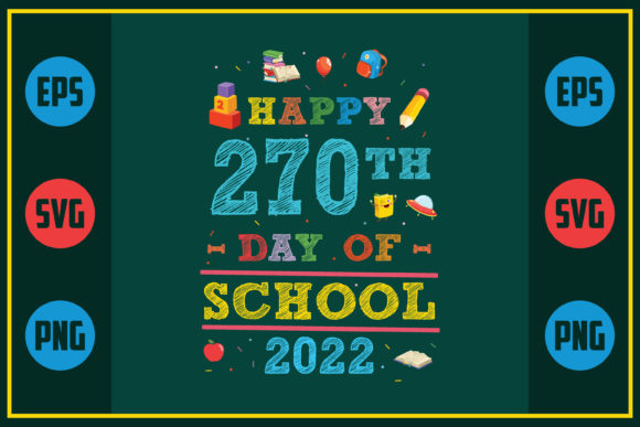 Happy 270th Day of School 2022 Graphic Design Asset