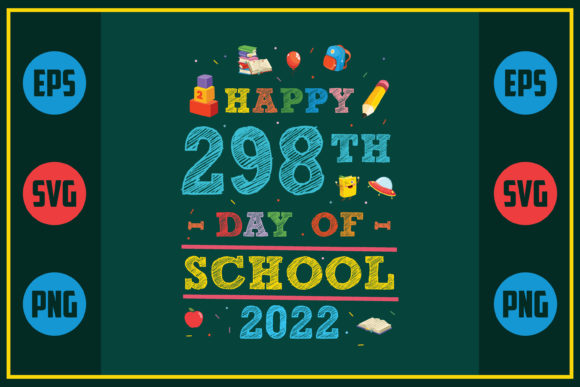 Happy 298th Day of School 2022 Graphics for Creative Publishing