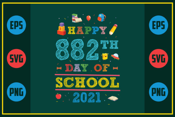 Happy 882th Day of School 2021 Embroidery Design Review