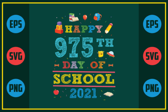 Happy 975th Day of School 2021: A Versatile SVG Graphic for Crafts and Creative Projects